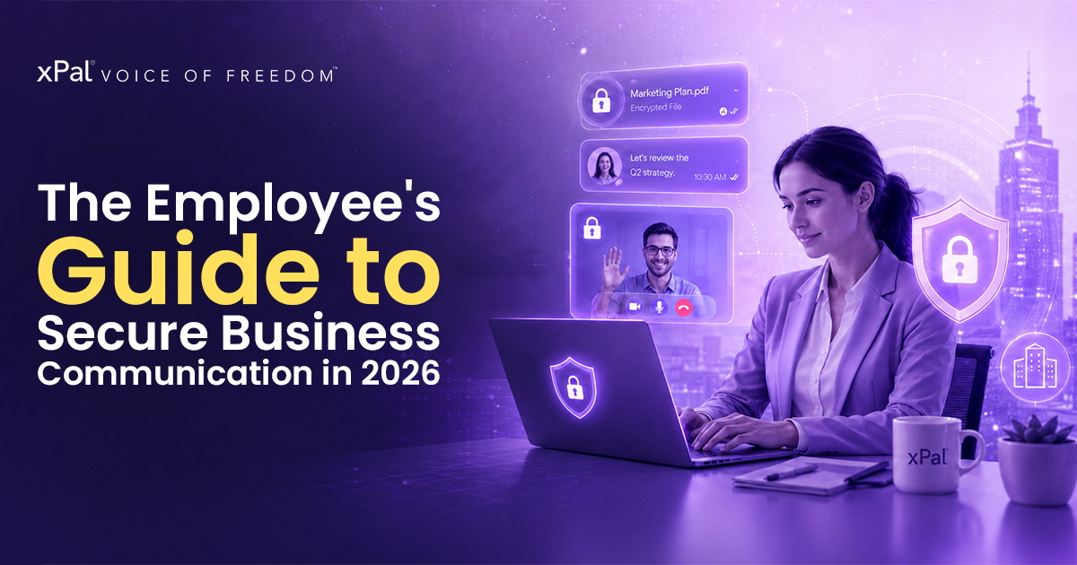 The Employee's Guide to Secure Business Communication in 2026 - 6 Ways to Protect Company Data